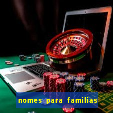 nomes para familias em jogos